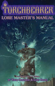 Torchbearer Lore Master Manual by Burning Wheel
